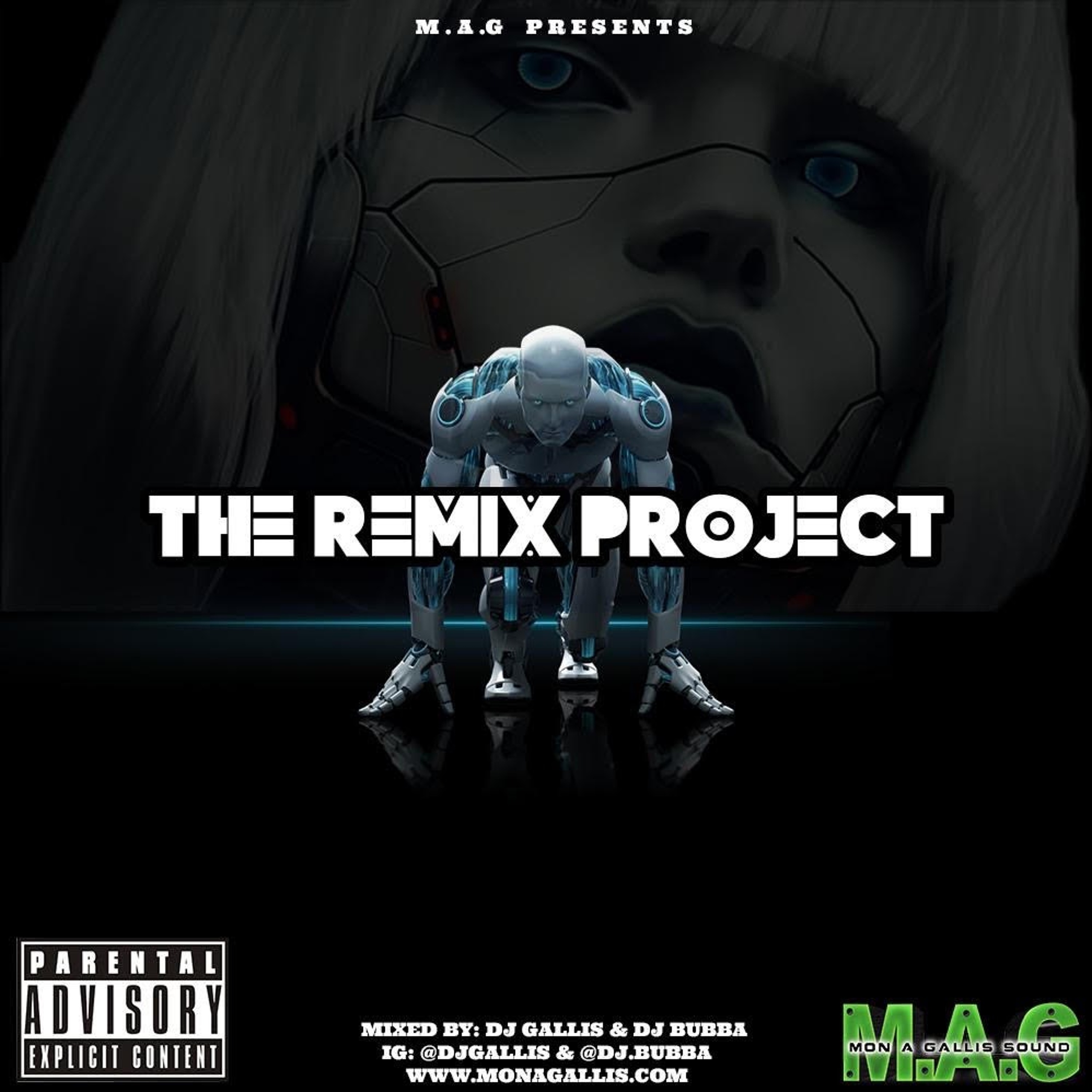 MON A GALLIS - M.A.G REMIX PROJECT (2020) (@DJGALLIS & @DJ.BUBBA)