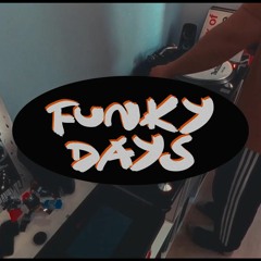 Funky Days