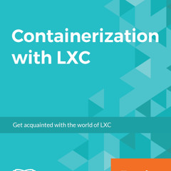 [Read] Online Containerization with LXC BY : Konstantin Ivanov