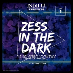 ZESS IN THE DARK OFFICIAL (PROMO MIX sept 5th)