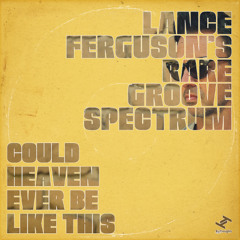 Lance Ferguson - Could Heaven Ever Be Like This