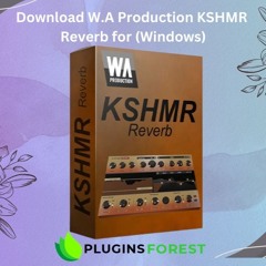 Download W.A Production KSHMR Reverb for (Windows)
