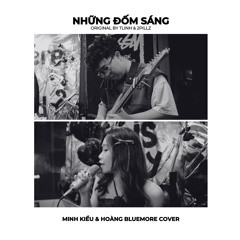 nhung dom sang | cover by minh kieu & hoang (from bluemore)