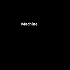Machine