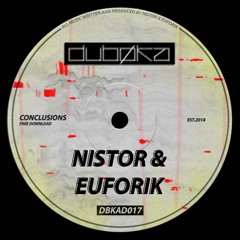 Nistor & Euforik - Conclusions (Full Track - Free Download) [DBKAD017]