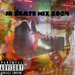 JB SKATE MIX 2024!!