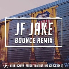 Alan Jackson - Freight Train (JF Jake Bounce Remix).mp3