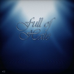 Full of Hate