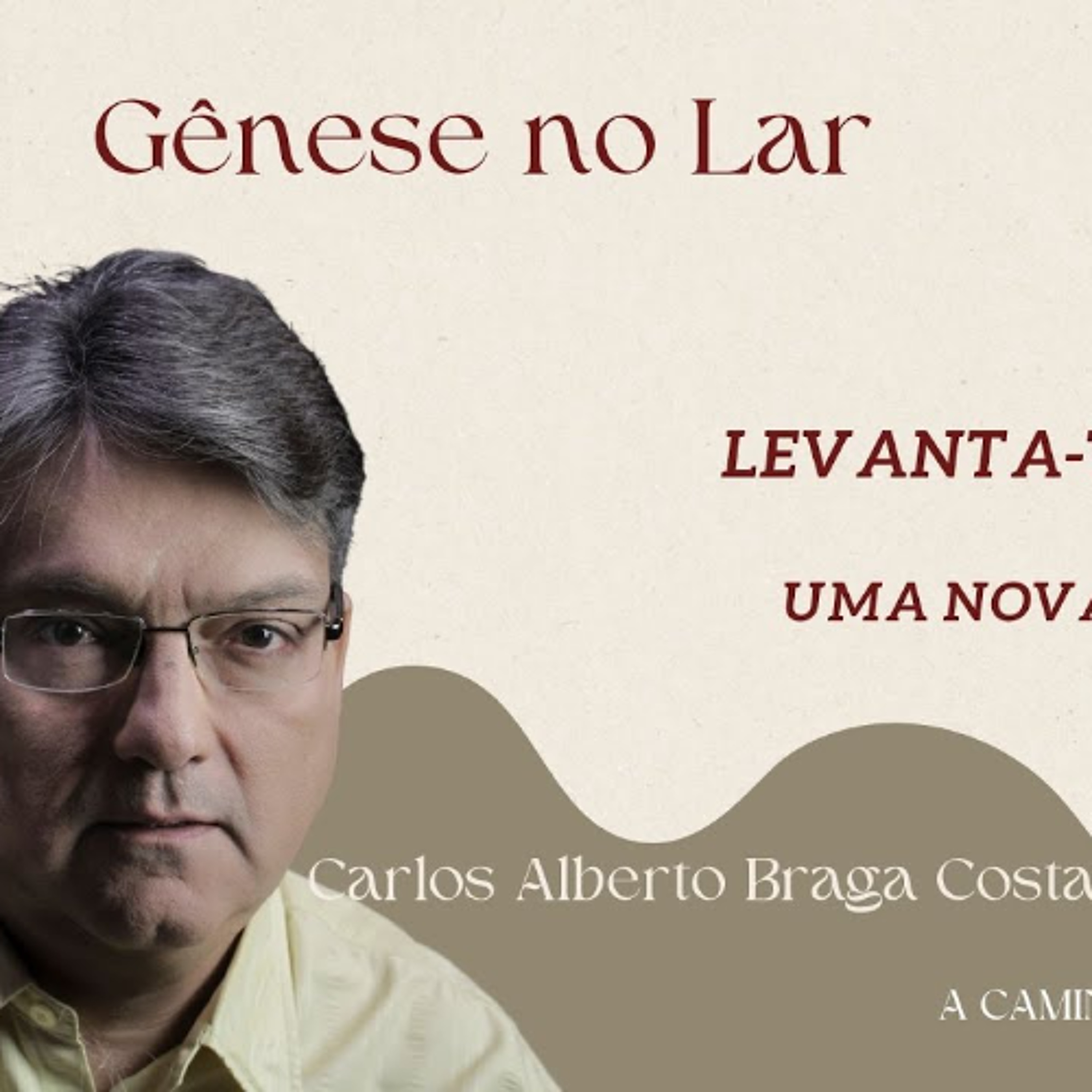LEVANTA-TE E ANDA - UMA NOVA ABORDAGEM - GNL #1210 episode artwork