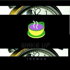 iNkmaN - WAKE UP