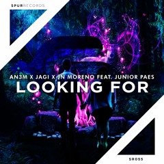 AN3M X Jagi X JN Moreno feat. Junior Paes - Looking For