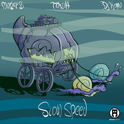 Marley B., Toxsikk & DJ Hoppa - Slow Speed
