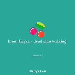 Brent Faiyaz - Dead Man Walking | Cherry's Diner remix