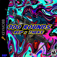 Theke x REP - 100ROUNDS (prod.theke)
