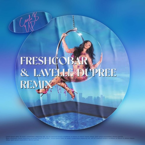 Cardi B - Up (Freshcobar & Lavelle Dupree Remix)
