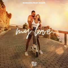 Romano Feat. Khari - My Love (Radio Mix)