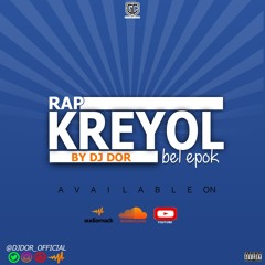 Rap Kreyol💥 bel epok🎲 By DJ DOR