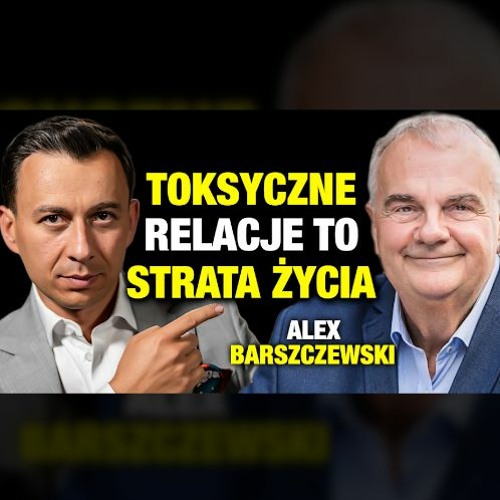 Sukces W Relacjach Międzyludzkich Alex Barszczewski