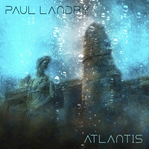 Atlantis | Paul Landry