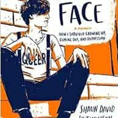 Read EBOOK EPUB KINDLE PDF Brave Face: A Memoir by Shaun David Hutchinson 📥