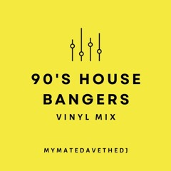 90's House Bangers Vinyl Mix