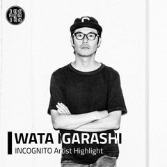 INCOGNITO Artist Highlight: WATA IGARASHI