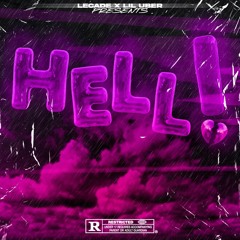 LECADE - HELL (feat. Lil Uber & Aux Sauce)