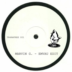 FREE DOWNLOAD: MARVIN G. - EMVAU EDIT [Too Rough 4 Radio]