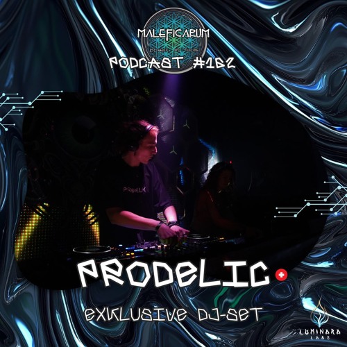 Exclusive Podcast #162 | with PRODELIC (Luminaralabs)