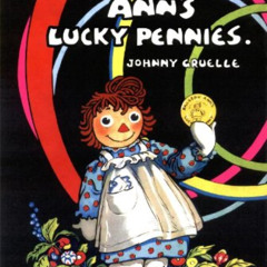 GET EBOOK 📍 Raggedy Ann's Lucky Pennies by  Johnny Gruelle &  Johnny Gruelle [KINDLE