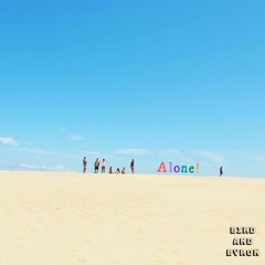 Alone!