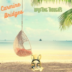 Carmine Bridges - Uplifting Thoughts (Mr Silky's LoFi Beats)