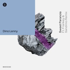 BEDDIGI183 1. Dino Lenny - Sweet Paranoia - Frankey & Sandrino Dub Remix