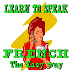 Learn to Speak French (The Easy Way)
