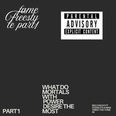 Fame freestyle part 1