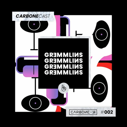 CarboneCast #002 - GRƎMMLiИS
