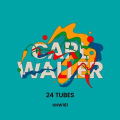 Carl Waller - 24 Tubes (Extended Mix)