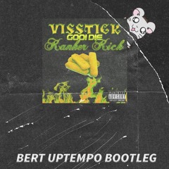 Natte Visstick - Visstick Gooi Die Kanker Kick [Bert Uptempo Bootleg]