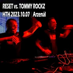 Reset vs. Tommy Rockz @ HTH presents: Hell-X Birthday Bash 2023 @ Arzenál, Budapest 2023.10.07.