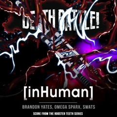 Death Battle [inHuman] (From the Rooster Teeth Series)