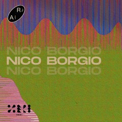 Nico Borgio for Radio Alhara x Xeri