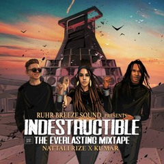 NATTALI RIZE x KUMAR - INDESTRUCTIBLE - The Everlasting Mixtape (Best of Dubplates Album 2022)