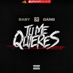 Baby Gang & Omega — Tu Me Quieres