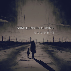 Goodbye