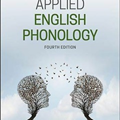 [ACCESS] PDF EBOOK EPUB KINDLE Applied English Phonology by  Mehmet Yavas 🖍️
