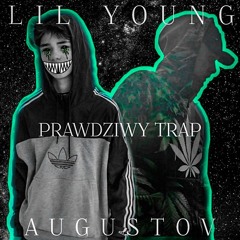 Lil Young x Augustov - Prawdziwy Trap