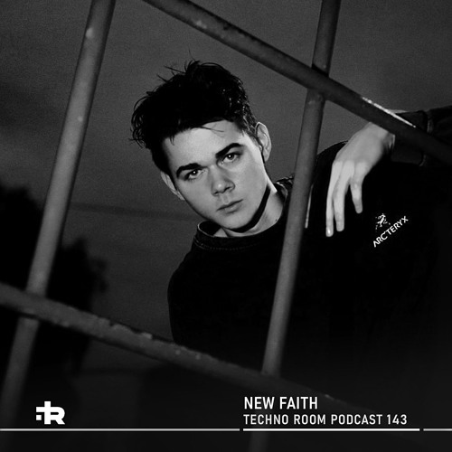 Techno Room Podcast 143: NEW FAITH