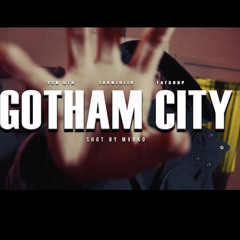 Ysn Uth x JuanJulio x Fatchop - Gotham City