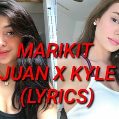 Marikit - Juan, Kyle (Lyrics) Ikaw Ang Binibini Na Ninanais Ko