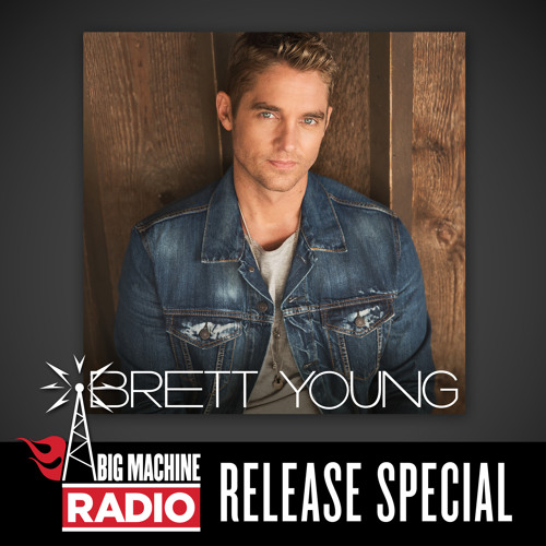 Brett Young (Big Machine Radio Release Special)